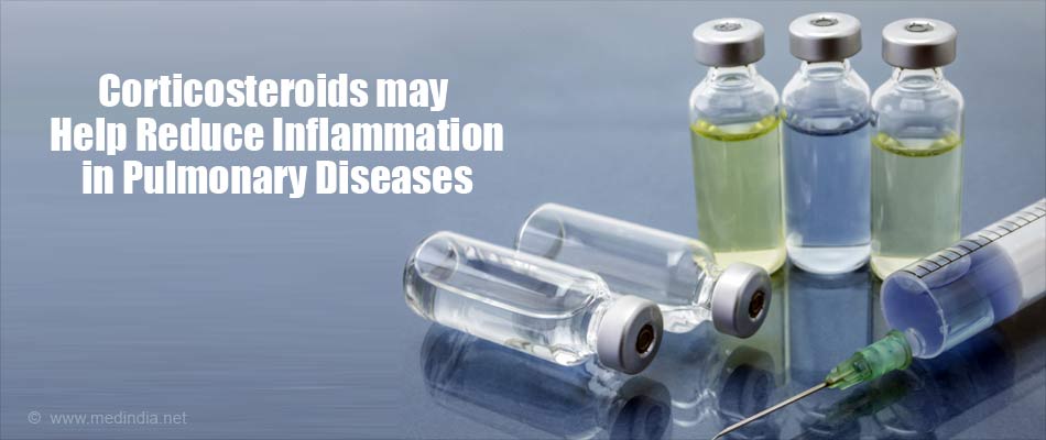 Corticosteroids may Help Reduce Inflammation in the Pulmonary Diseases Corticosteroids may Help Reduce Inflammation in the Pulmonary Diseases